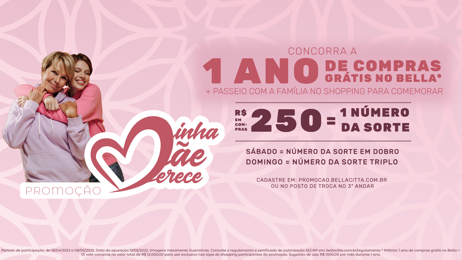 Campanha de dia das Mães do Bella Città segue até esse domingo 