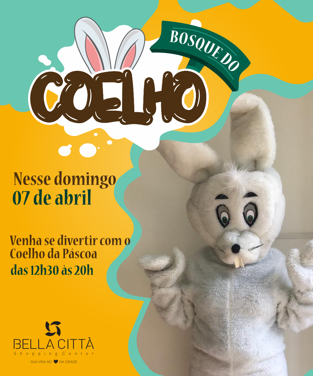 Domingo tem Coelho da Páscoa no Bella Città