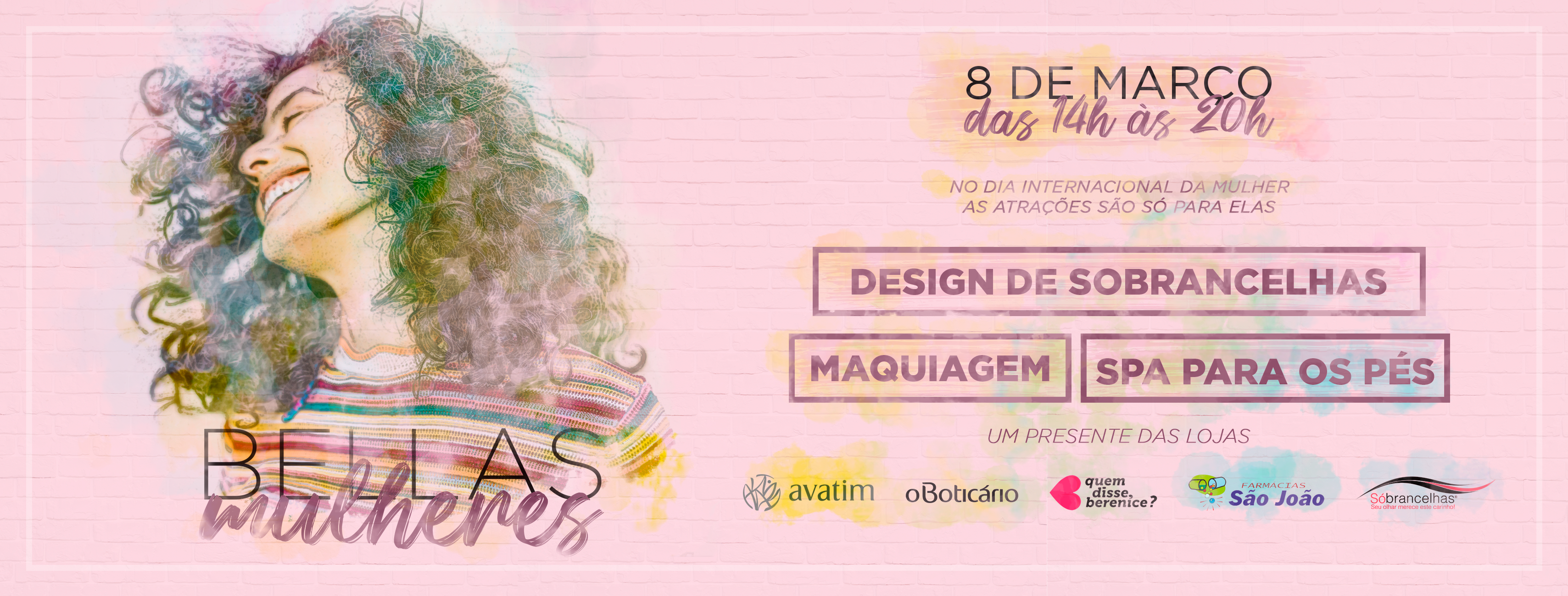 Bellas Mulheres no dia Internacional da Mulher
