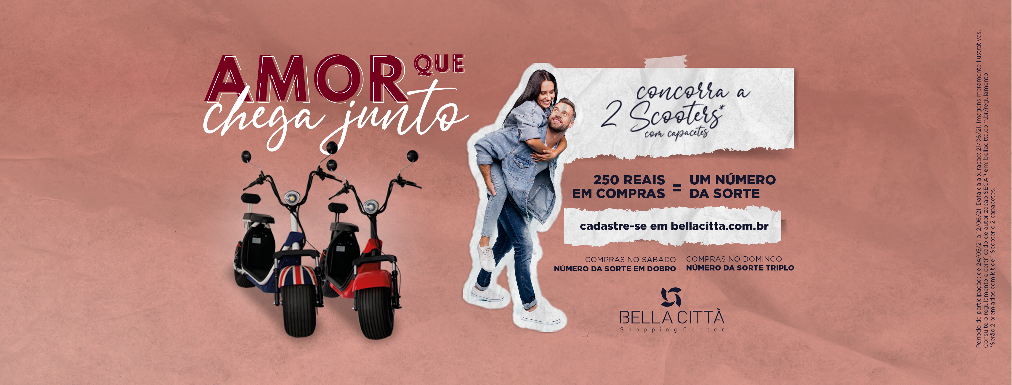 CLIENTES JÁ PODEM PARTICIPAR DA PROMOÇÃO “AMOR QUE CHEGA JUNTO” DO BELLA